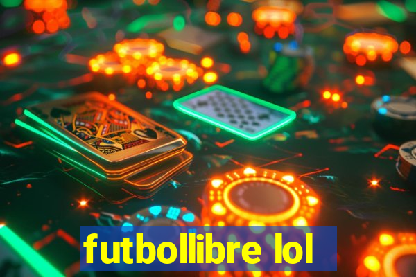 futbollibre lol